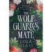 The Wolf Guard's Mate