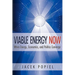 Viable Energy Now: When Energy, Economics, and Politics Converge