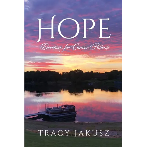 Hope: Devotions for Cancer Patients