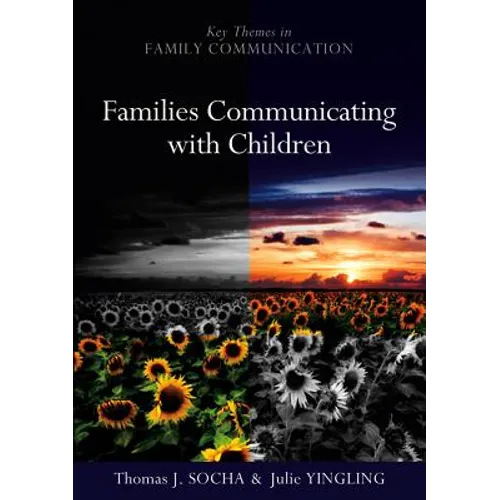 Families Communicating with Children: Building Positive Developmental Foundations