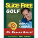 Slice-Free Golf: How to cure your slice in 3 easy steps