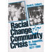 Racial Change and Community Crisis: St. Augustine, Florida, 1877-1980