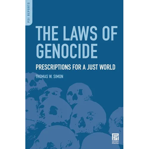 The Laws of Genocide: Prescriptions for a Just World