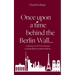 Once upon a time behind the Berlin Wall...: A journey of an East German cosmopolitan towards freedom