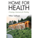 Home for Health: Creating a Sanctuary for Healing
