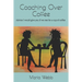 Coaching Over Coffee: Advice I would give you if we met for a cup of coffee