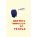 Getting Through to People