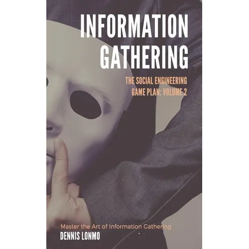 The Social Engineering Game Plan: Information Gathering