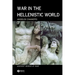 War in the Hellenistic World
