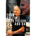From Politics to Prison and Back