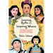 Inspiring Quotes From Inspiring Women: 100 Quotes From 100 Influential Women In History