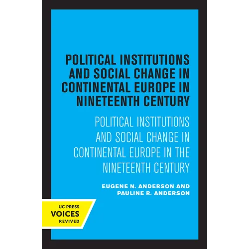 Political Institutions and Social Change in Continental Europe in the Nineteenth Century