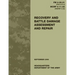 Recovery and Battle Damage Assessment and Repair (FM 4-30.31 / MCRP 4-11.4A)