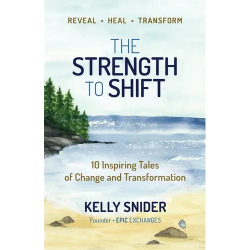 The Strength to Shift