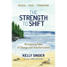 The Strength to Shift