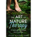 The Art of Nature Therapy: A Manual for Guides and Coaches