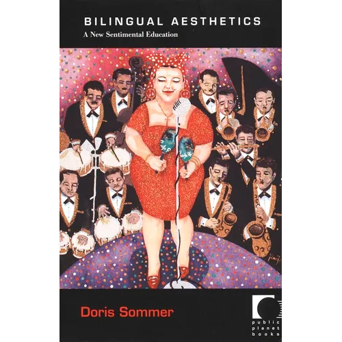Bilingual Aesthetics: A New Sentimental Education