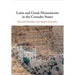 Latin and Greek Monasticism in the Crusader States