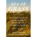 Sea of Grass: The Conquest, Ruin, and Redemption of Nature on the American Prairie