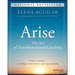 Arise: The Art of Transformational Coaching