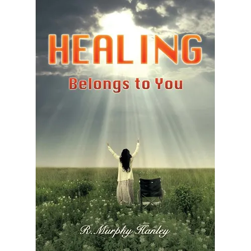 Healing Belongs to You
