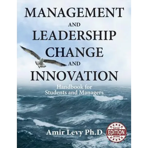 Management and Leadership Change and Innovation: Handbook for Students and Managers