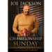 Championship Sunday: An Uncommon Pursuit of a Dream