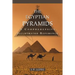 The Egyptian Pyramids: A Comprehensive, Illustrated Reference