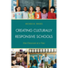 Creating Culturally Responsive Schools: One Classroom at a Time