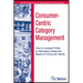 Consumer-Centric Category Management