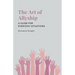 The Art of Allyship: A Guide for Everyday Situations