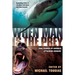 When Man Is the Prey: True Stories of Animals Attacking Humans