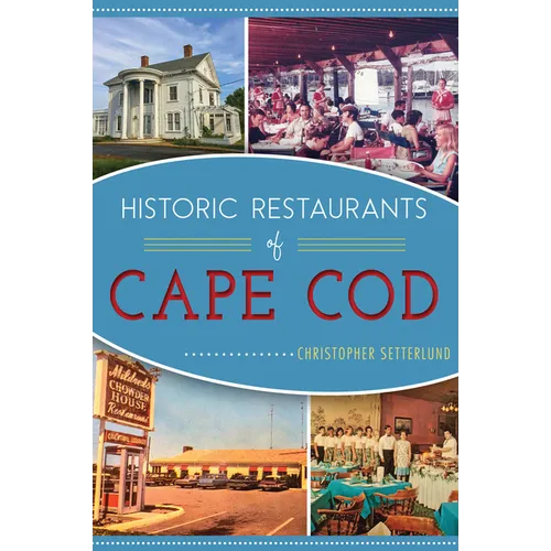 Historic Restaurants of Cape Cod