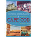 Historic Restaurants of Cape Cod