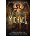 Archangel Michael: Connecting with the Angel of the Lord