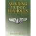 Avoiding Muddy Foxholes: A Story of an American Bombardier