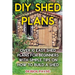 DIY Shed Plans: Over 10 Easy Shed Plans For Beginners With Simple Tips on How to Build a Shed