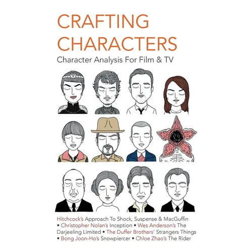 Crafting Characters: Character Analysis For Film & TV
