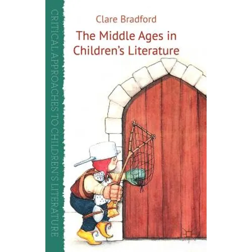 The Middle Ages in Children's Literature