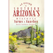 A Guide to Southern Arizona's Historic Farms & Ranches: Rustic Southwest Retreats