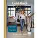 Laid-Back Luxe: How to Create Aspirational and Attainable Living Spaces