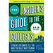 The Insider's Guide to the Colleges, 2012: Students on Campus Tell You What You Really Want to Know, 38th Edition