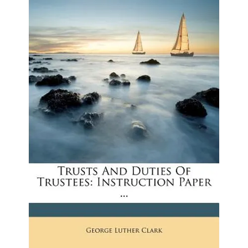Trusts and Duties of Trustees: Instruction Paper ...