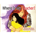 Where is My Teacher: A Story for Children Who Have Lost Their Teacher