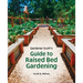Gardener Scott's Guide to Raised Bed Gardening