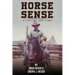 Horse Sense: A Lifetime Love Story