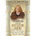 Temples on the Other Side: How Wisdom from "beyond the Veil" Can Help You Right Now