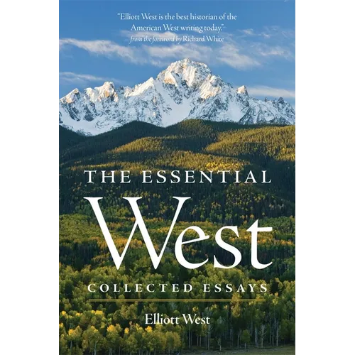 The Essential West: Collected Essays