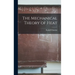 The Mechanical Theory of Heat
