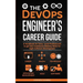 The DevOps Engineer's Career Guide: A Handbook for Entry- Level Professionals to get into Continuous Delivery Roles for Agile Software Development